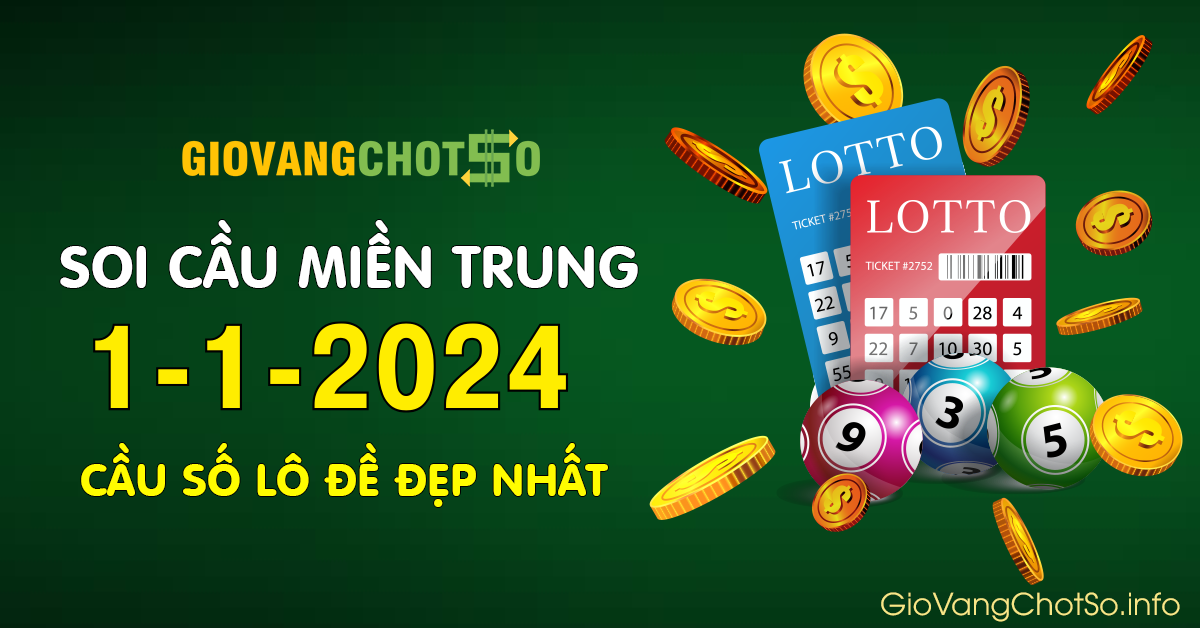 Hình ảnh Giờ Vàng Chốt Số Dự Đoán KQXS Miền Trung Ngày 1-1-2024