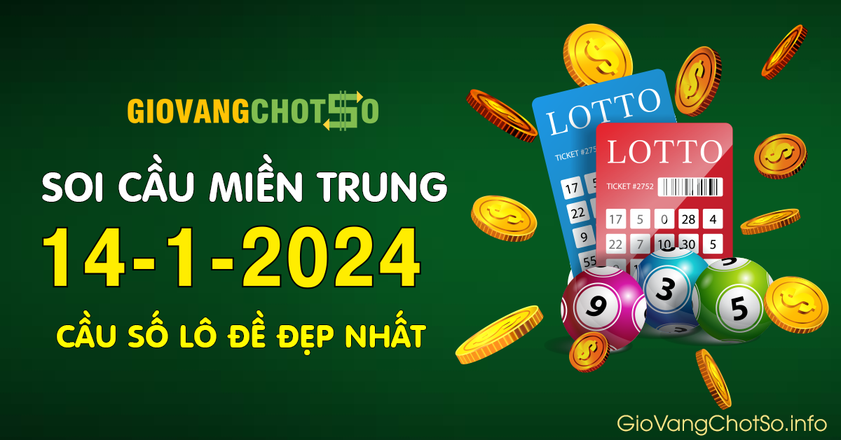 Hình ảnh Giờ Vàng Chốt Số Dự Đoán KQXS Miền Trung Ngày 14-1-2024